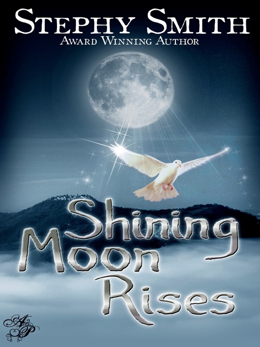 Title details for Shining Moon Rises by Stephy Smith - Available